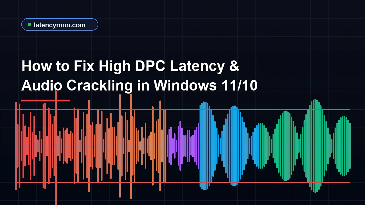 Fix High DPC Latency